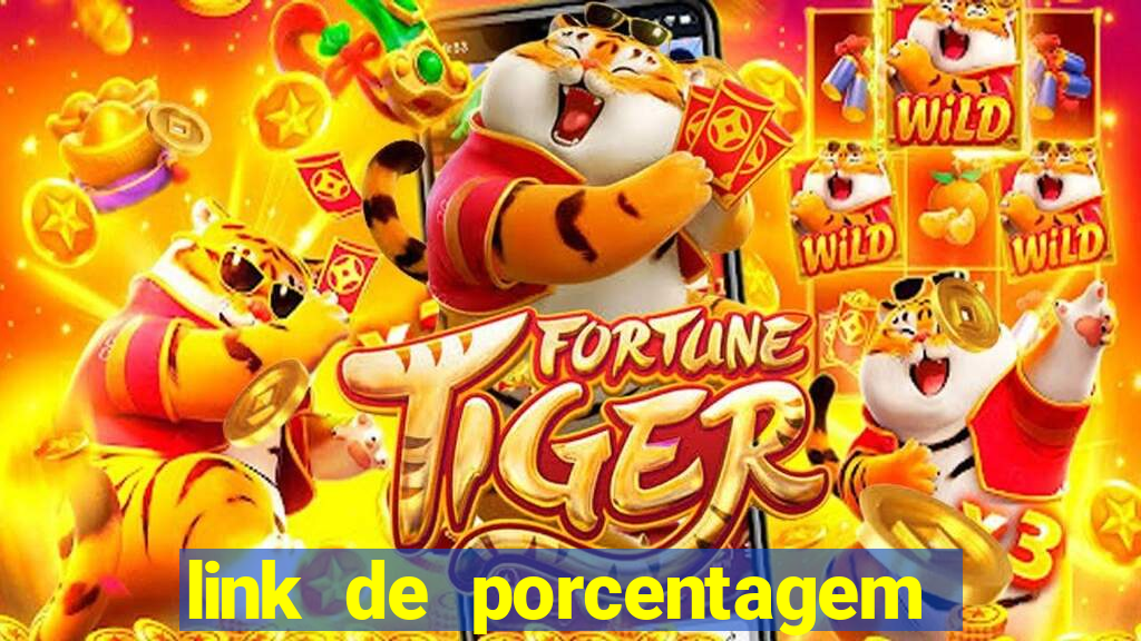 link de porcentagem dos jogos slots